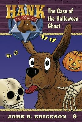 The Case of the Halloween Ghost by Erickson, John R.