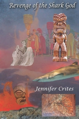 Revenge of the Shark God by Crites, Jennifer