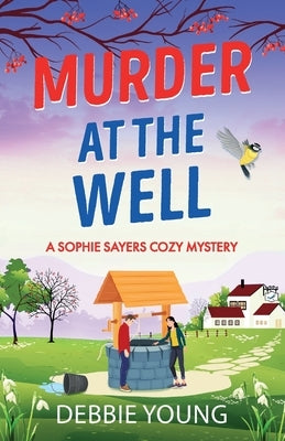 Murder at the Well by Young, Debbie