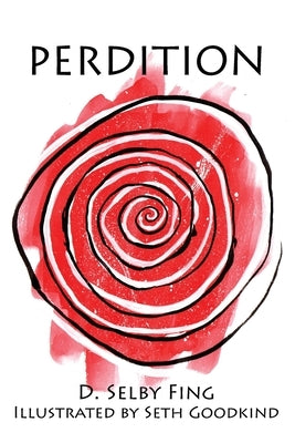 Perdition: Part One of the Profane Comedy by Fing, D. Selby