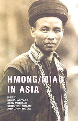 Hmong/Miao in Asia by Tapp, Nicholas