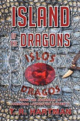 Island of the Dragons by Hartman, T. R.