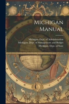 Michigan Manual by Michigan Dept of State