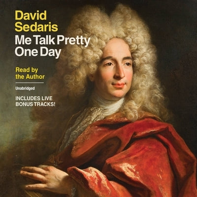 Me Talk Pretty One Day by Sedaris, David