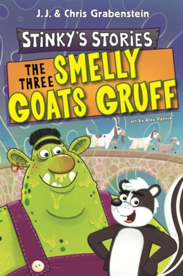 Three Smelly Goats Gruff by Grabenstein, Chris