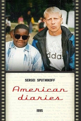 American Diaries 1995 by Sputnikoff, Sergei