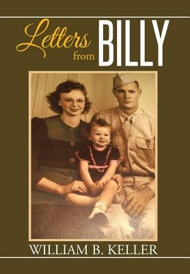 Letters from Billy by Keller, William B.