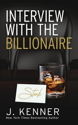 Interview with the Billionaire by Kenner, J.