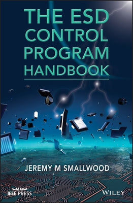 The Esd Control Program Handbook by Smallwood, Jeremy M.