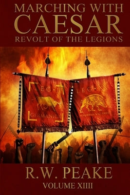 Marching With Caesar: Revolt of the Legions by Hercules, Bz