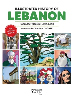 Illustrated History of Lebanon (EN) by Nayla de Freige, Fadlallah Dagher Ma