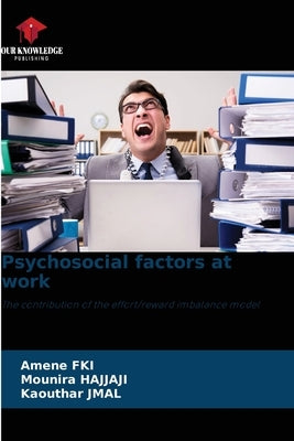 Psychosocial factors at work by Fki, Amene