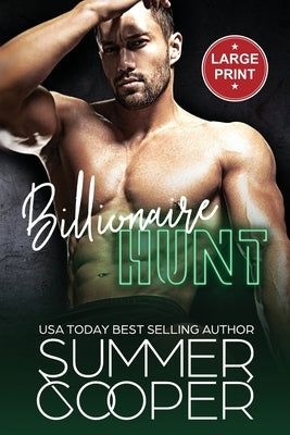 Billionaire Hunt: A Surrogate Billionaire Contemporary Romance (Large Print) by Cooper, Summer