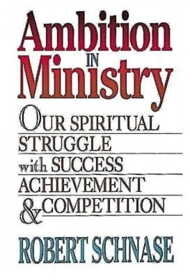 Ambition in Ministry by Schnase, Robert