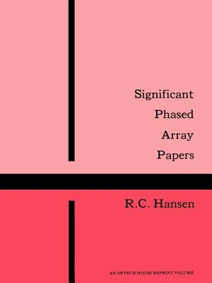 Significant Phased Array Papers by Hansen, R. C.