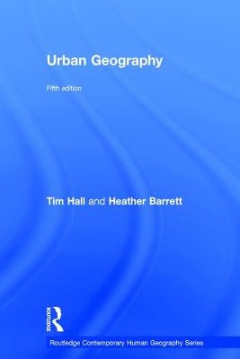 Urban Geography by Hall, Tim