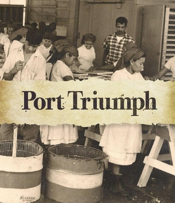 Port Triumph by Gould, Jeffrey L.