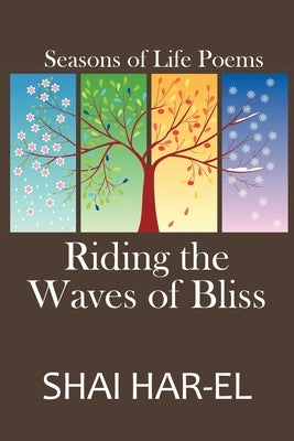 Riding the Waves of Bliss by Har-El, Shai