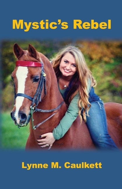 Mystic's Rebel by Caulkett, Lynne M.