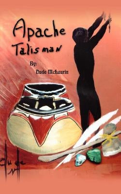 Apachie Talisman by McLaurin, Dude