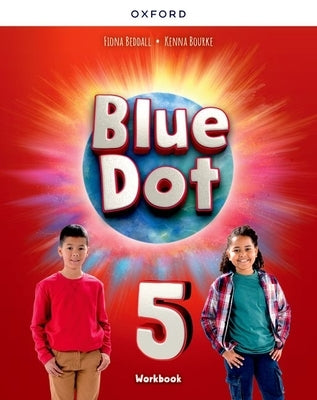 Blue Dot 5 Work Book by 
