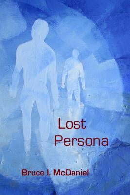 Lost Persona by McDaniel, Bruce