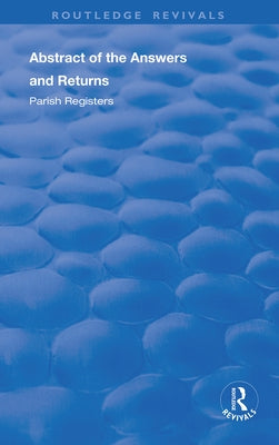 Census Reports: 1801: Abstract of the Answers and Returns, Parish Registers by Rickman, John