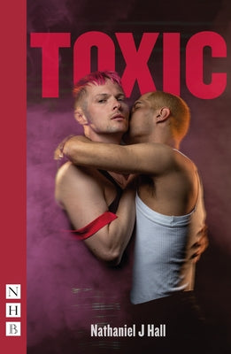 Toxic by Hall, Nathaniel J.