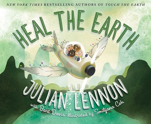 Heal the Earth: Volume 2 by Lennon, Julian