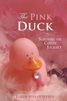The Pink Duck by Weber, Karen Miller