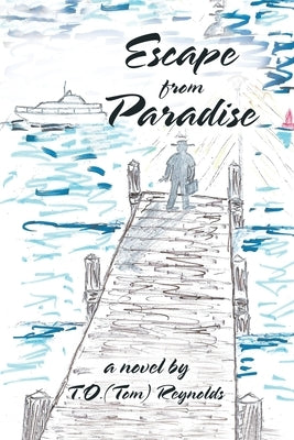 Escape from Paradise by Reynolds, T. O.