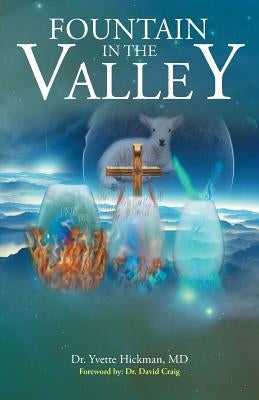 Fountain in the Valley by Hickman, Yvette