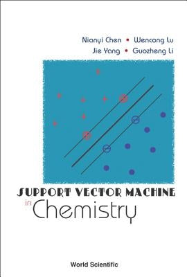 Support Vector Machine in Chemistry by Chen, Nianyi