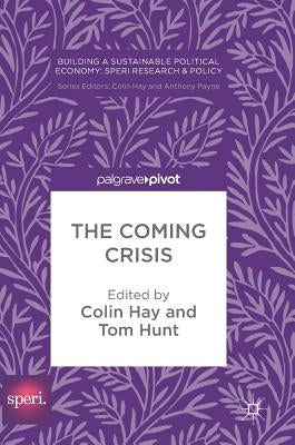 The Coming Crisis by Hay, Colin