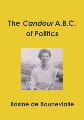 The Candour A.B.C. of Politics by De Bounevialle, Rosine