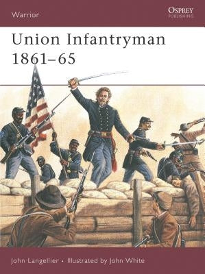 Union Infantryman 1861 65 by Langellier, John