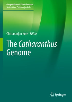 The Catharanthus Genome by Kole, Chittaranjan