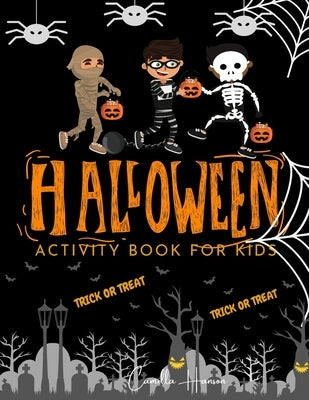 Halloween Activity Book for Kids: Halloween Theme Activity Book for Coloring, Mazes, World Search Puzzles, Sudoku Scary and Funny Kids Halloween Activ by Hanson, Camilla
