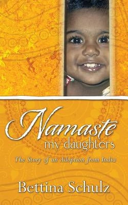 Namaste - my daughters by Schulz, Bettina