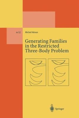 Generating Families in the Restricted Three-Body Problem by Henon, Michel
