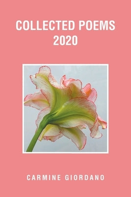 Collected Poems 2020 by Giordano, Carmine