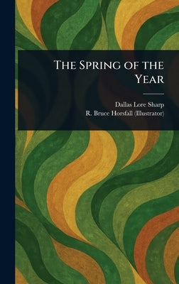 The Spring of the Year by Sharp, Dallas Lore