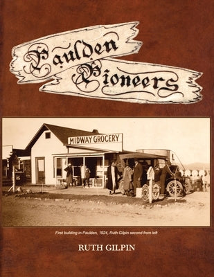 Paulden Pioneers by Gilpin, Ruth