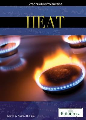 Heat by Field, Andrea R.