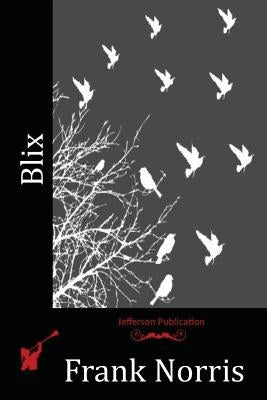 Blix by Norris, Frank