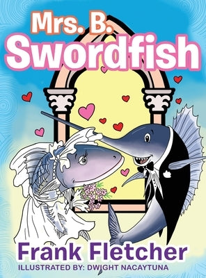Mrs. B Swordfish by Fletcher, Frank