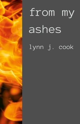 From My Ashes by Cook, Lynn