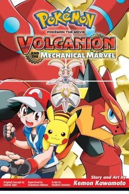 Pokémon the Movie: Volcanion and the Mechanical Marvel by Kawamoto, Kemon