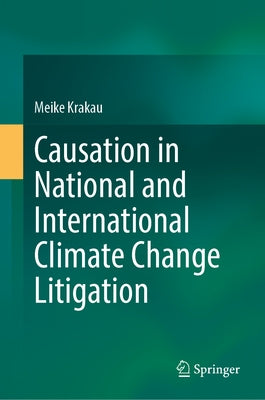Causation in National and International Climate Change Litigation by Krakau, Meike