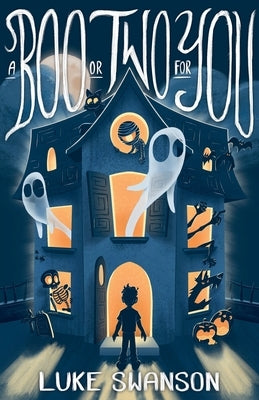 A Boo or Two for You by Swanson, Luke